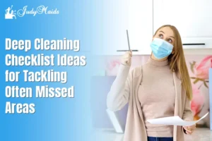 Deep Cleaning Checklist Ideas for Missed Areas